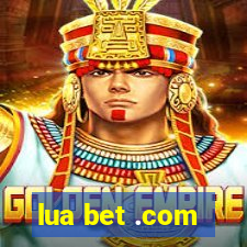 lua bet .com